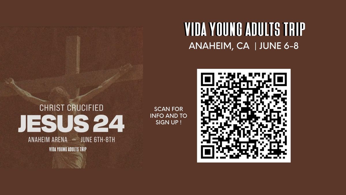 Young Adults Trip | Jesus \u201824 in Anaheim, CA