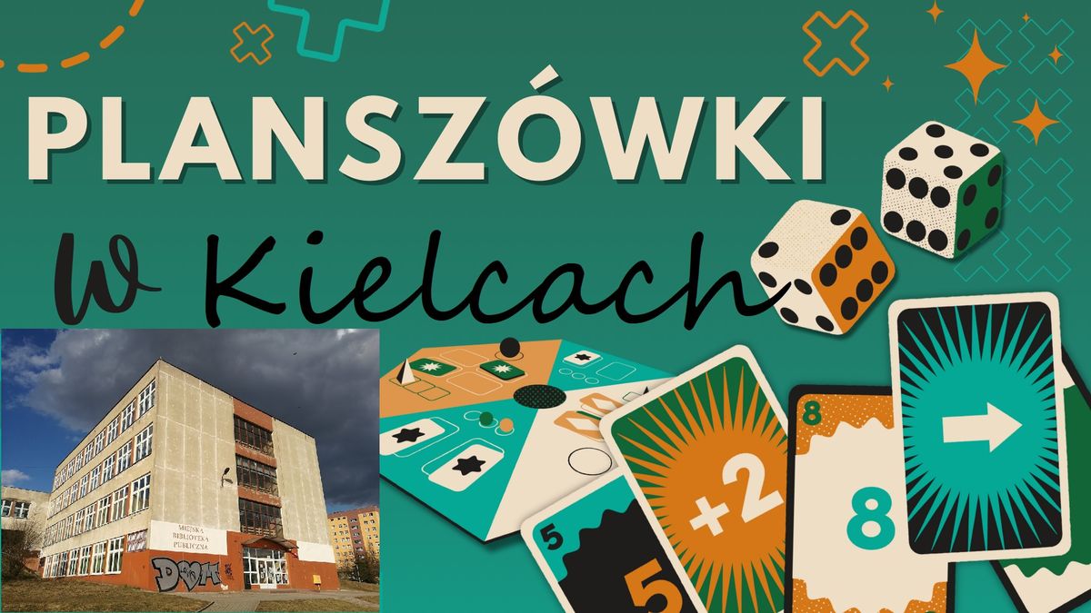 Plansz\u00f3wki w Kielcach (ZMIANA MIEJSCA!)