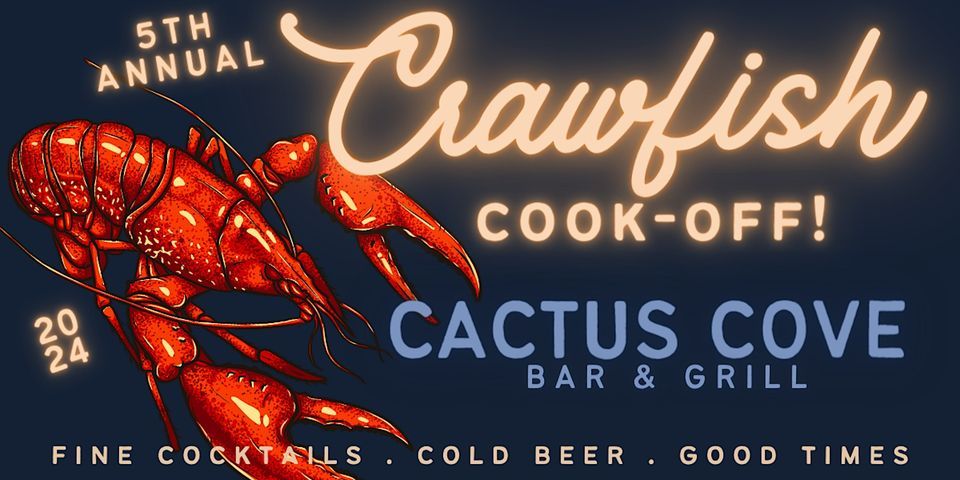 Cactus Cove's 5th Annual Crawfish Cook-Off