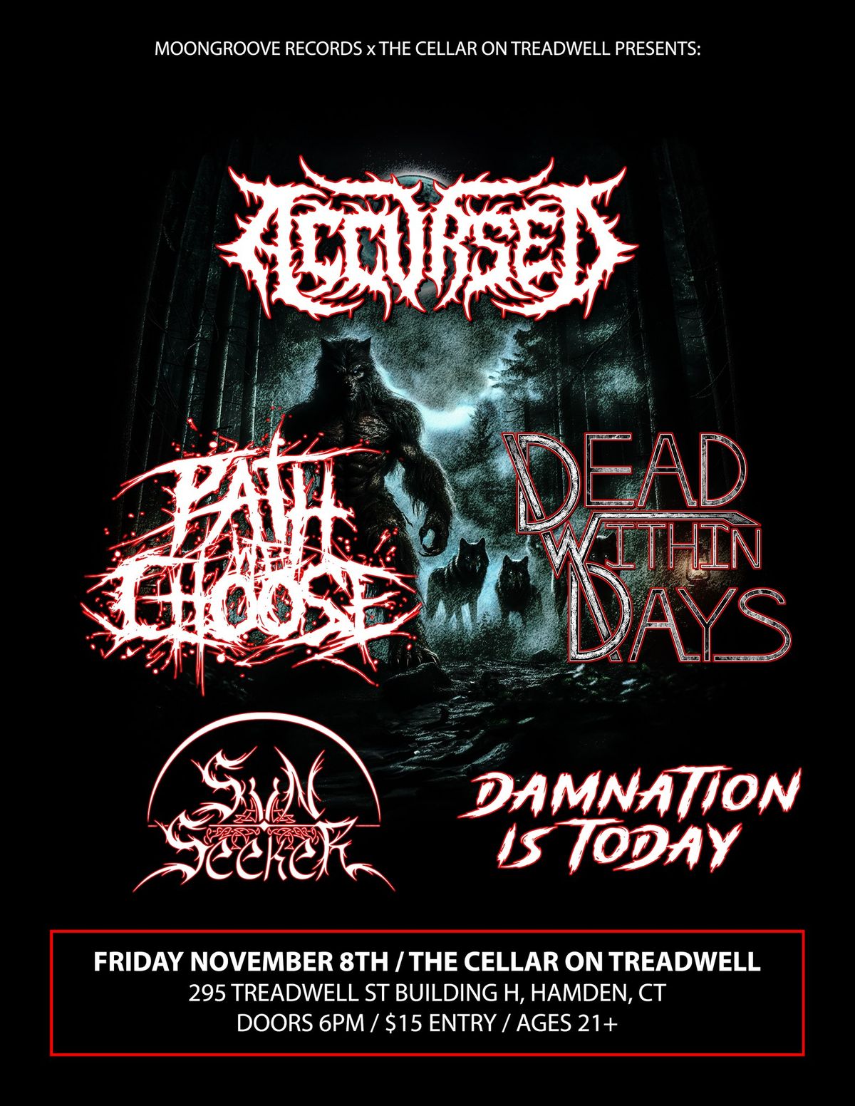 Accursed, Pathwechoose, Dead Within Days, Svn.seeker, Damnation is Today @ The Cellar on Treadwell