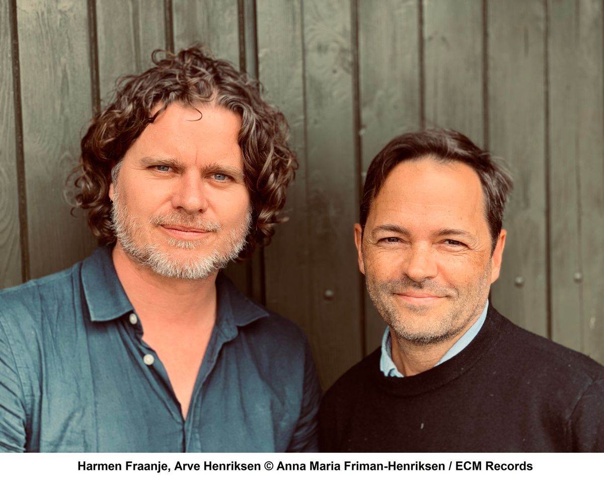 Arve Henriksen & Harmen Fraanje