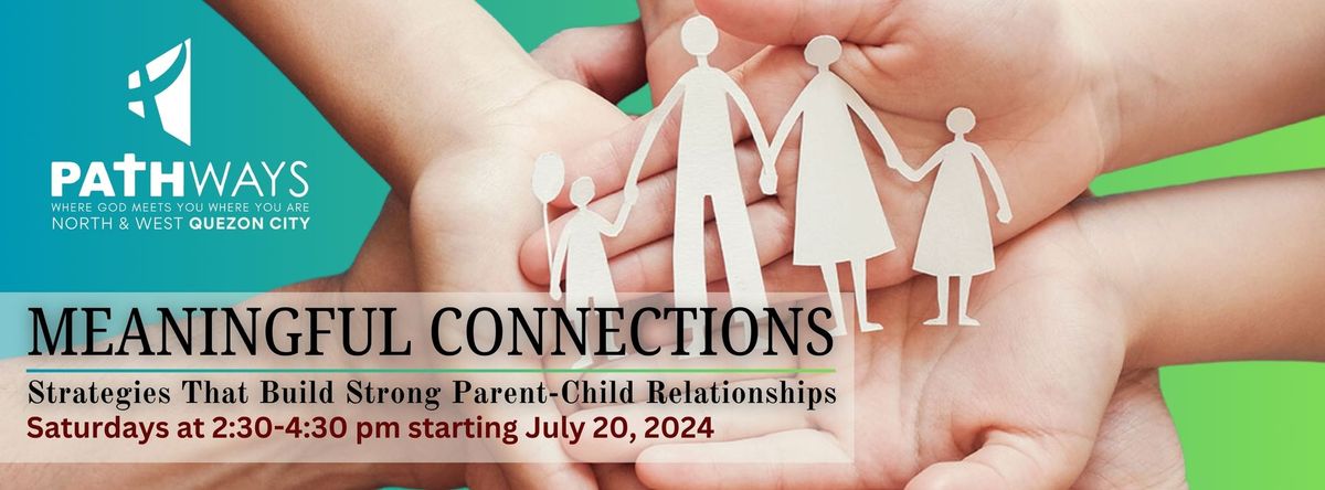 Meaningful Connections Parenting Series