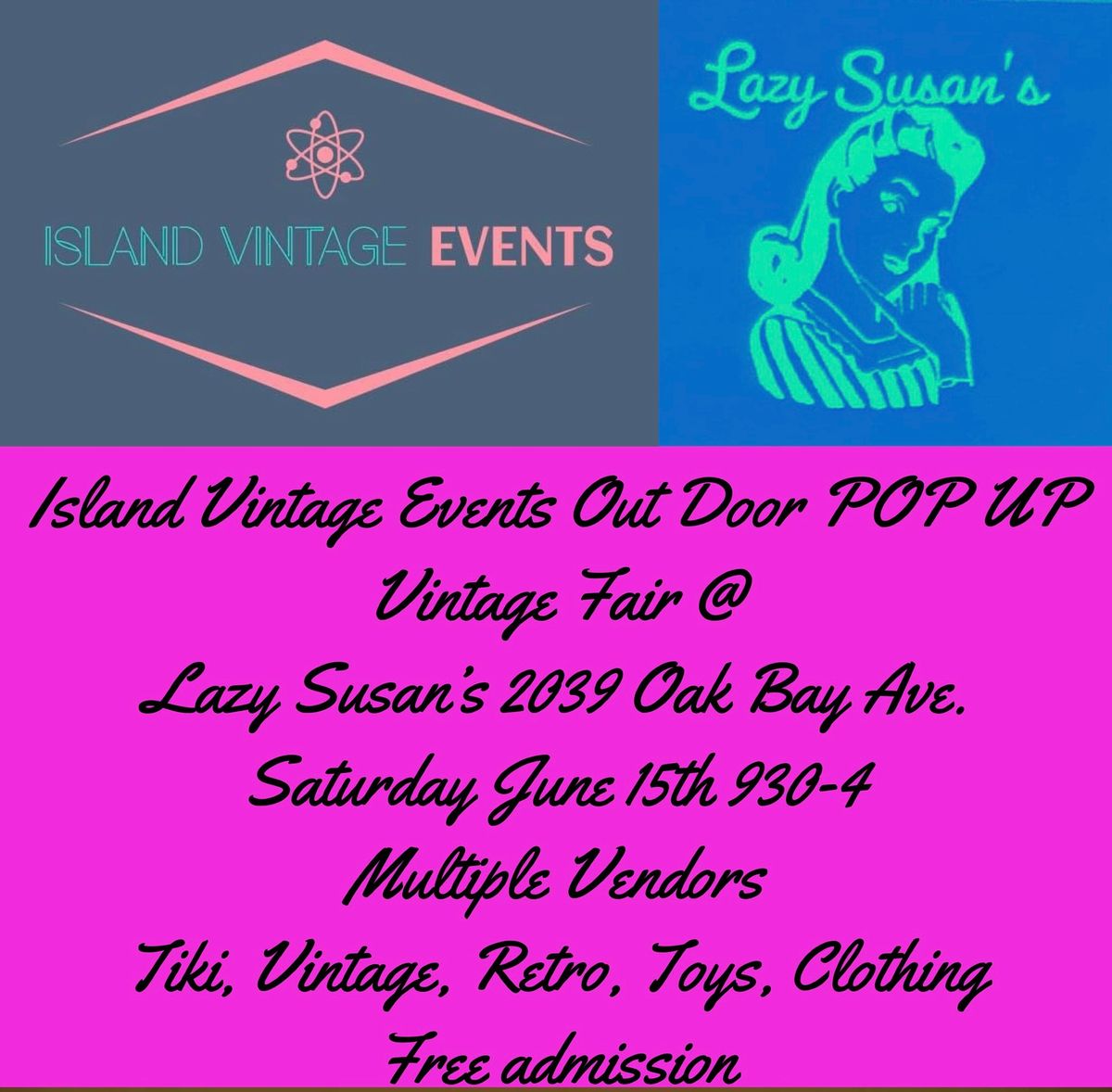 Island Vintage Events Out Door POP UP Vintage Fair @ Lazy Susan\u2019s 2039 Oak Bay Ave.
