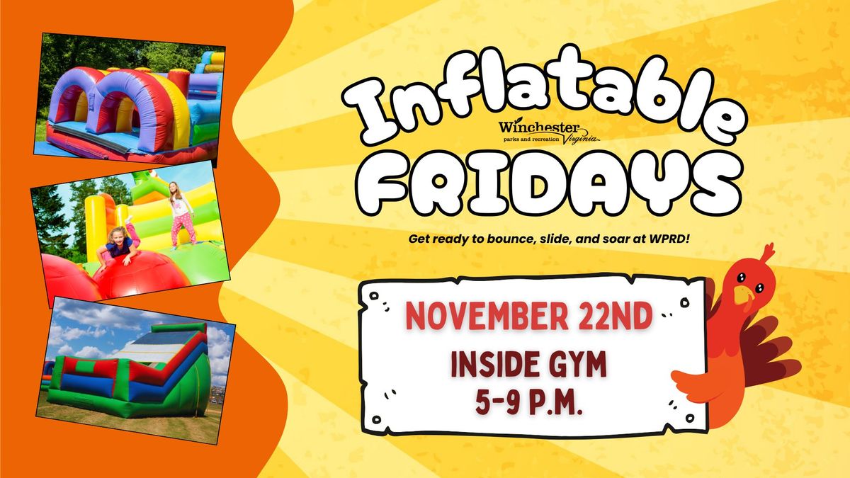 Inflatable Fridays