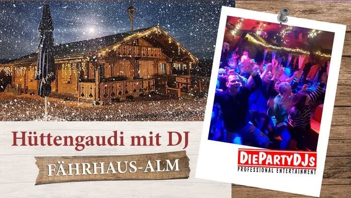 H\u00fcttengaudi mit "DIE PARTY DJs"