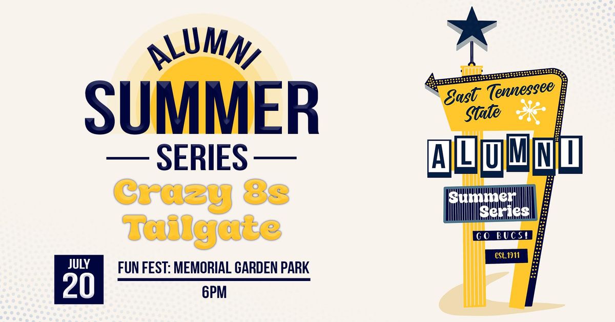 Alumni Summer Series: Crazy 8s Tailgate