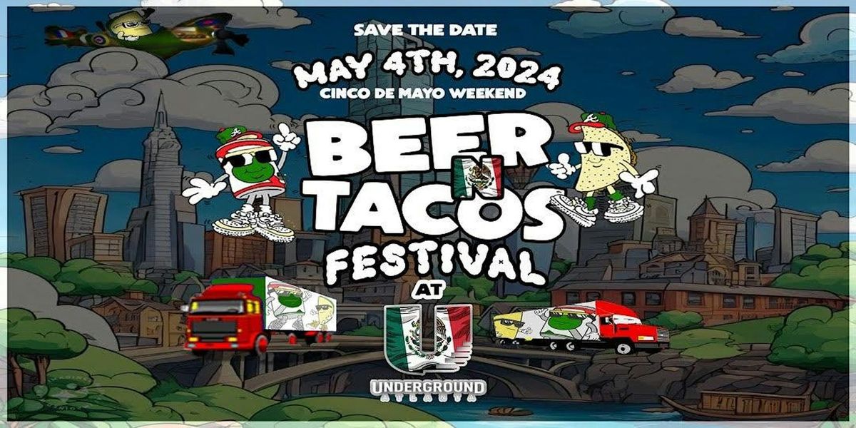 Beer n Tacos Festival Cinco De Mayo Weekend Kickoff!