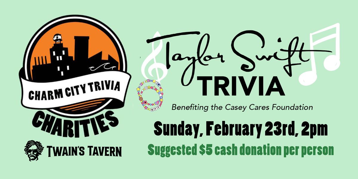 Taylor Swift Trivia for Charity! (All Ages)