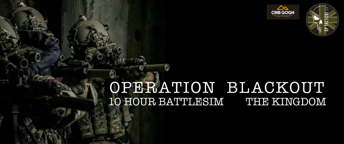 Op Blackout Part:3 - 10hr Battlesim - Staffs\/West Midlands