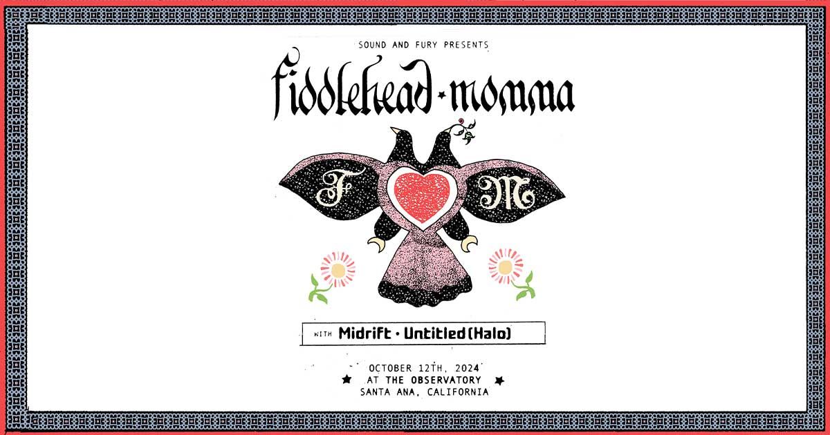 Sound & Fury Presents - Fiddlehead & Momma