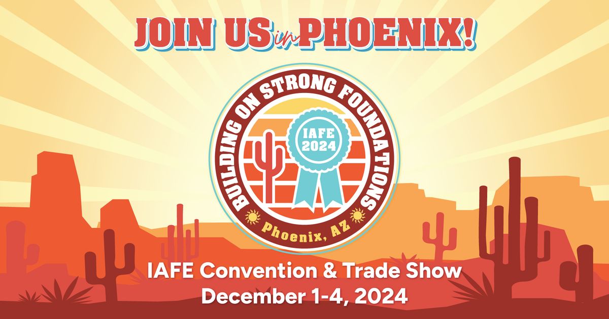 2024 IAFE Convention & Trade Show