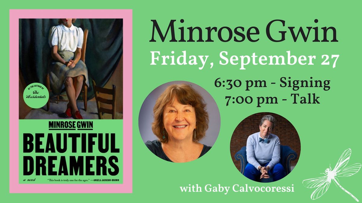 Minrose Gwin presents BEAUTIFUL DREAMERS, with Gaby Calvocoressi