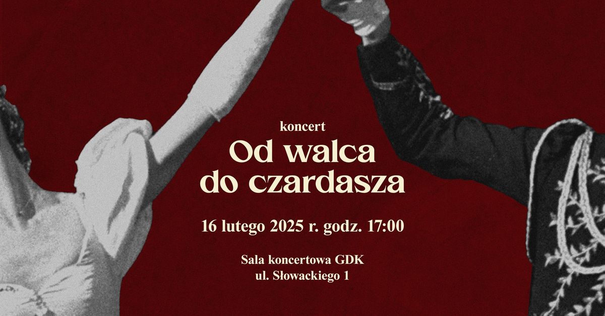 Koncert "Od walca do czardasza" \/\/ GDK