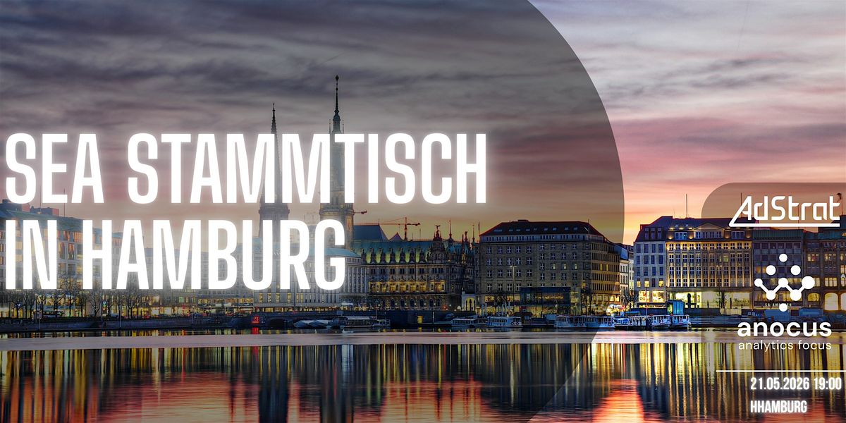 SEA Stammtisch - Hamburg - anocus GmbH & AdStrat GmbH