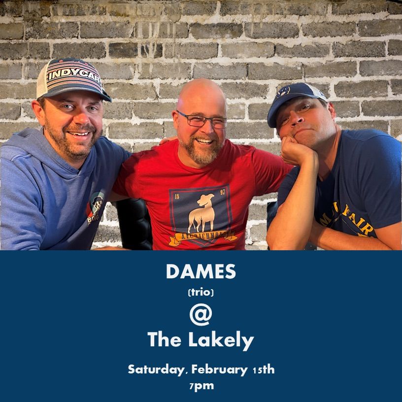 Live music with Dames (trio) at The Lakely