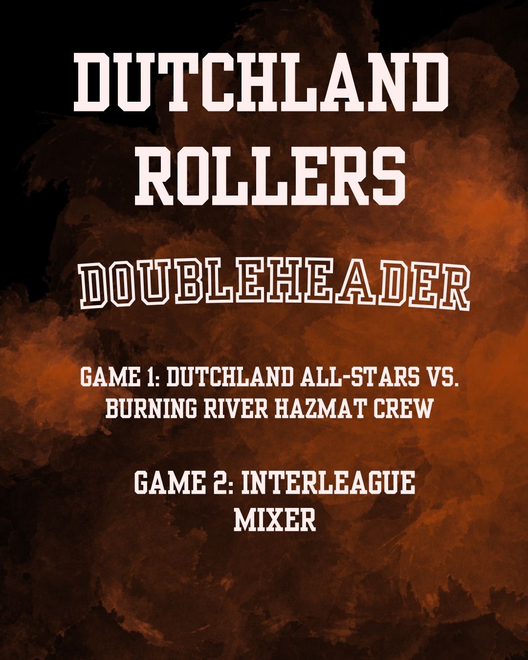 Dutchland Rollers April Doubleheader\/\ud83e\udd68Pretzel Bowl MIXER\ud83e\udd68