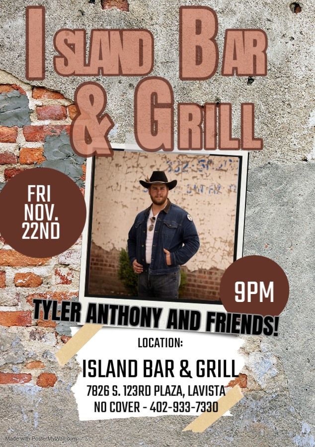 LIVE MUSIC WITH TYLER ANTHONY & FRIENDS!