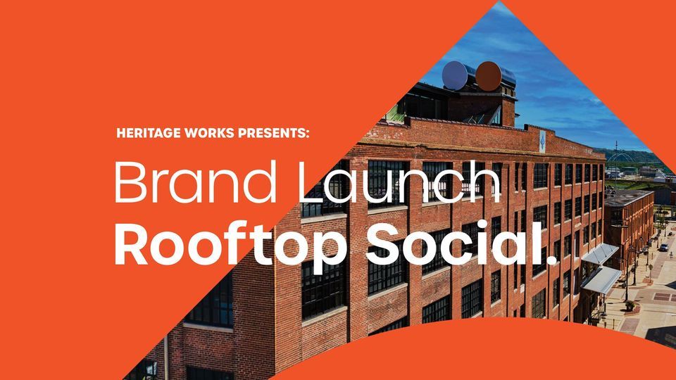 Heritage Works Brand Launch Rooftop Social