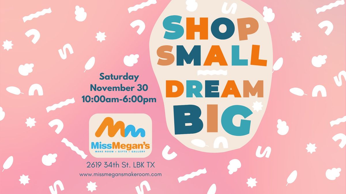 Small Business Saturday @ Miss Megan's!