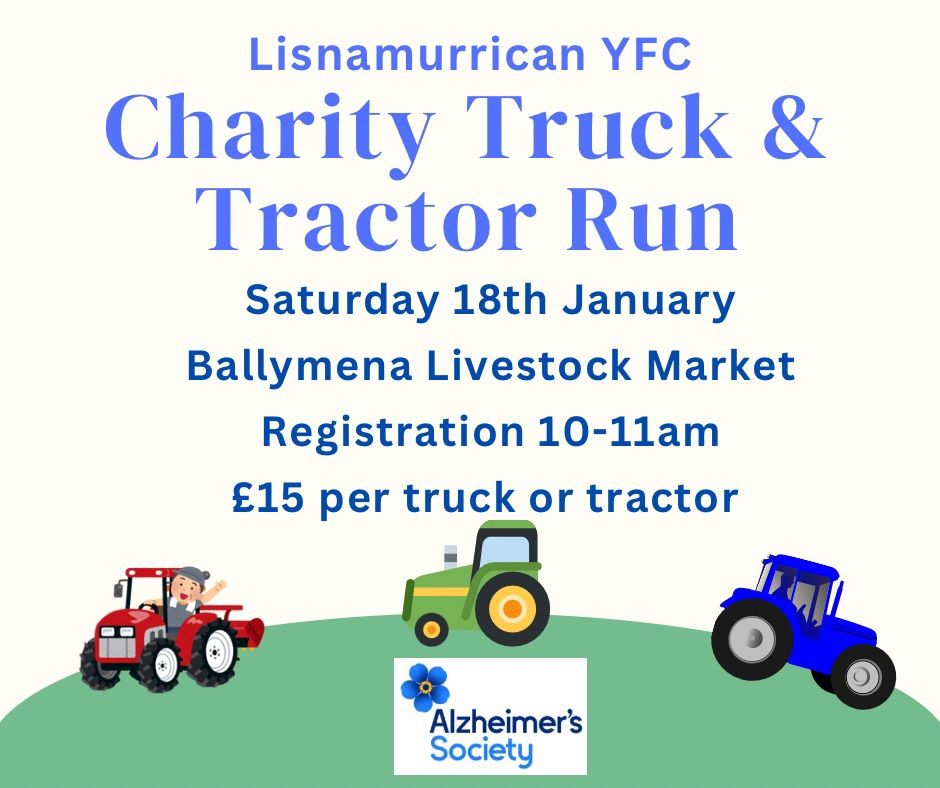 Lisnamurrican YFC Charity Truck & Tractor Run