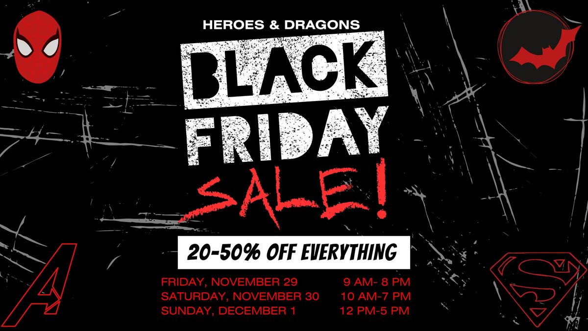 Black Friday Sale at Heroes & Dragons