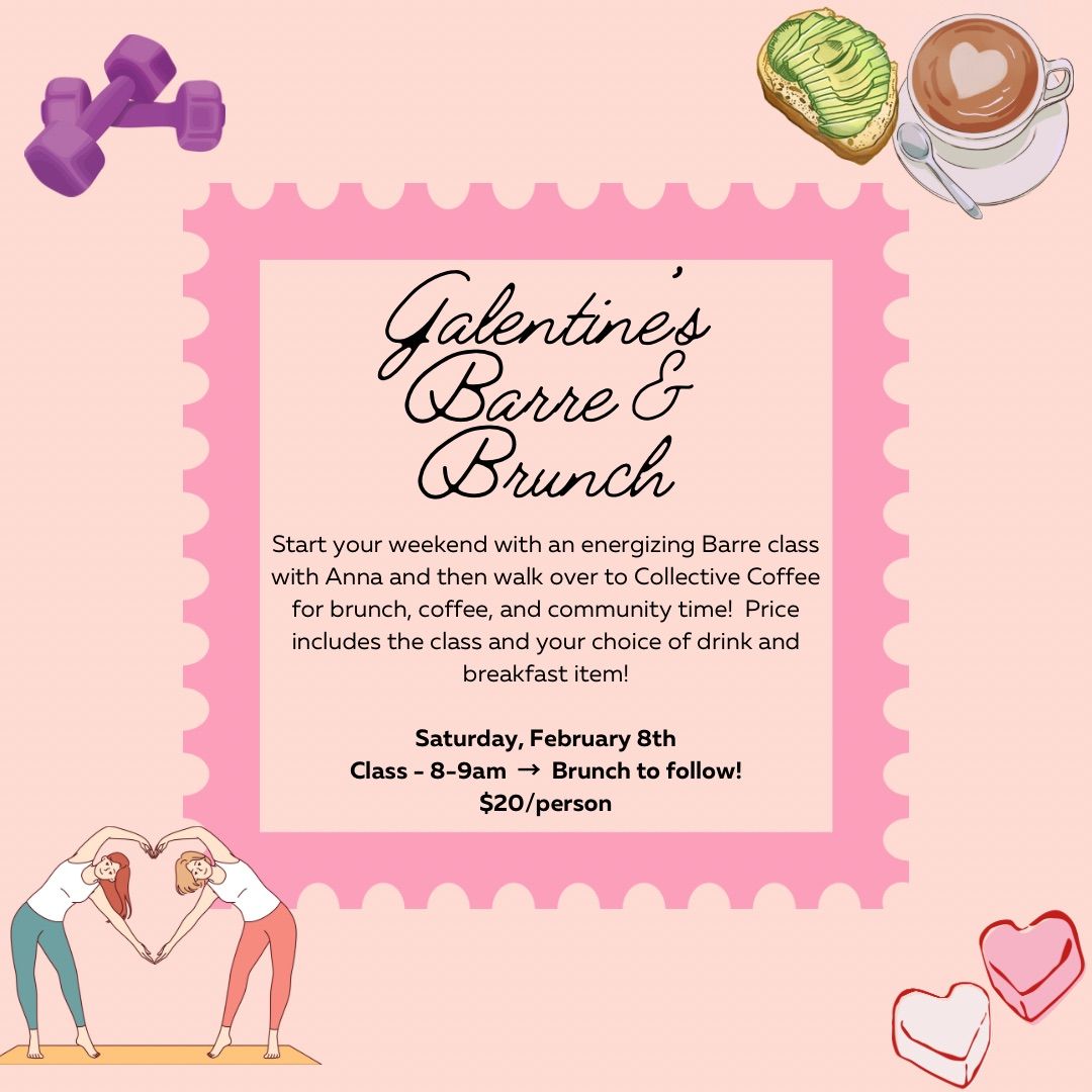 Galentine\u2019s Barre & Brunch