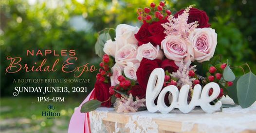 Naples Bridal Expo - Sunday, June 13 2021