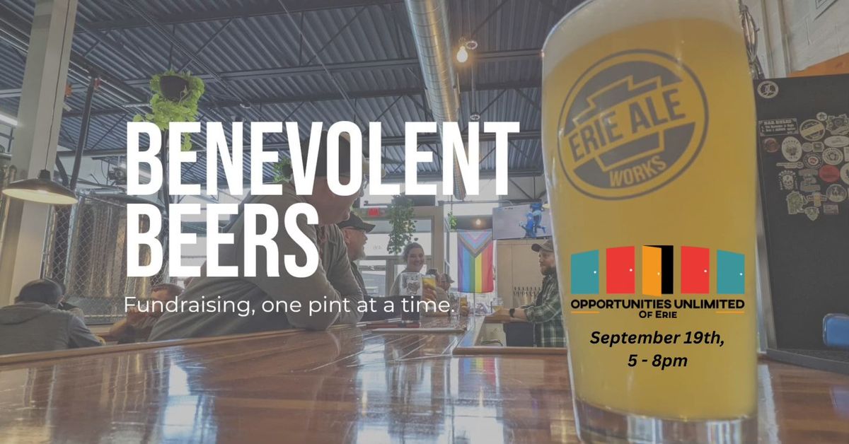 Benevolent Beers: Opportunities Unlimited