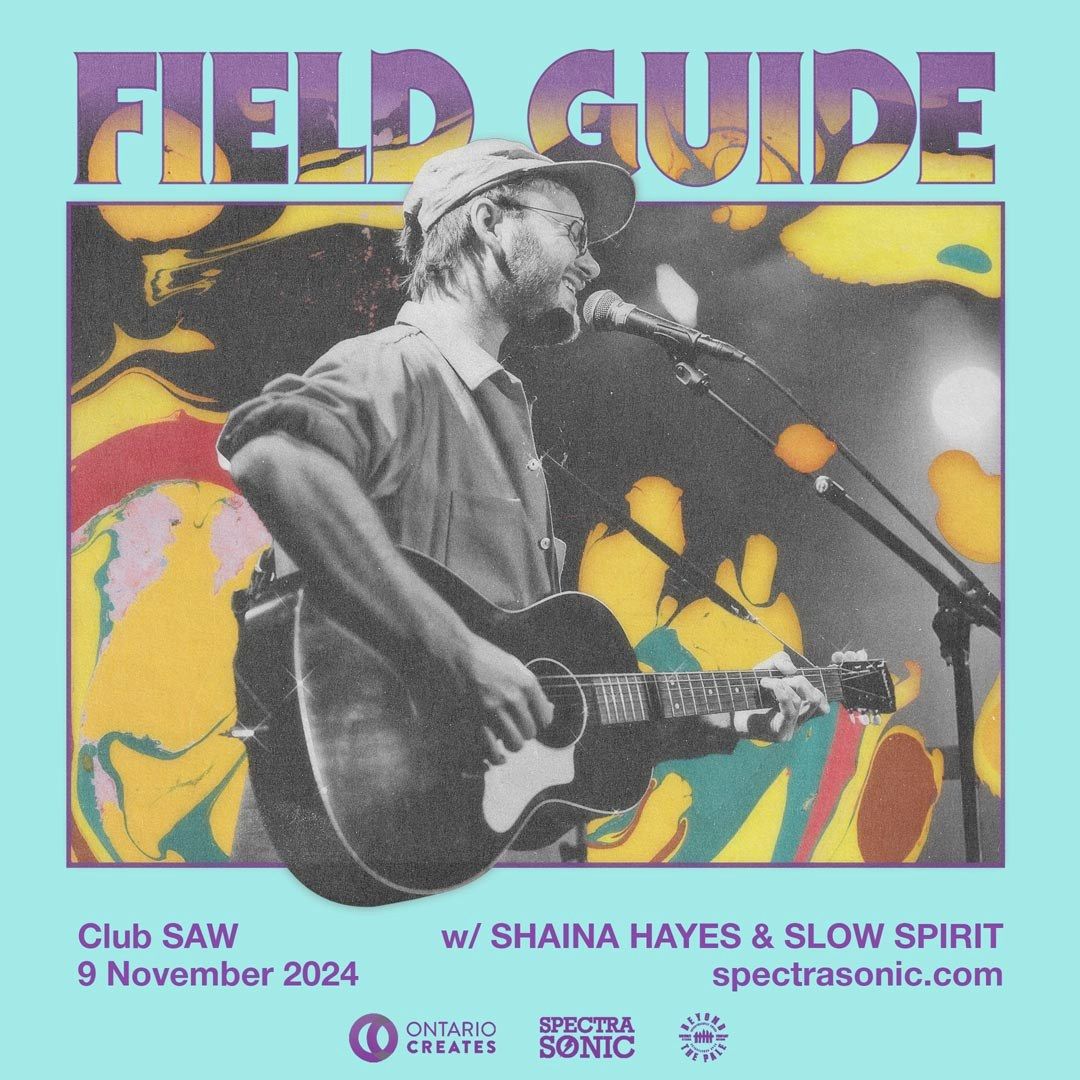 Field Guide, Shaina Hayes, Slow Spirit - Ottawa