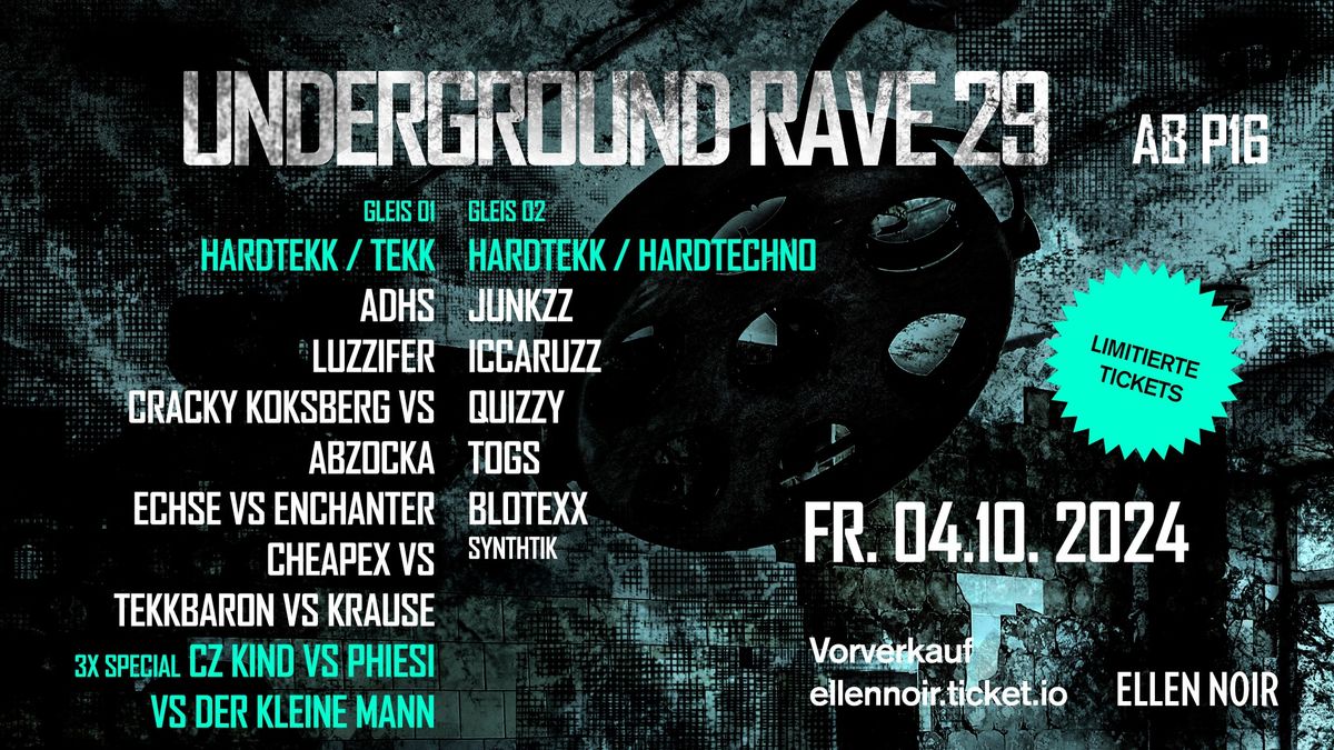 UNDERGROUND RAVE 29 \/ 2 FLOORS \/ 19 ACTS Hardtekk \/ Tekk \/ Hardtechno