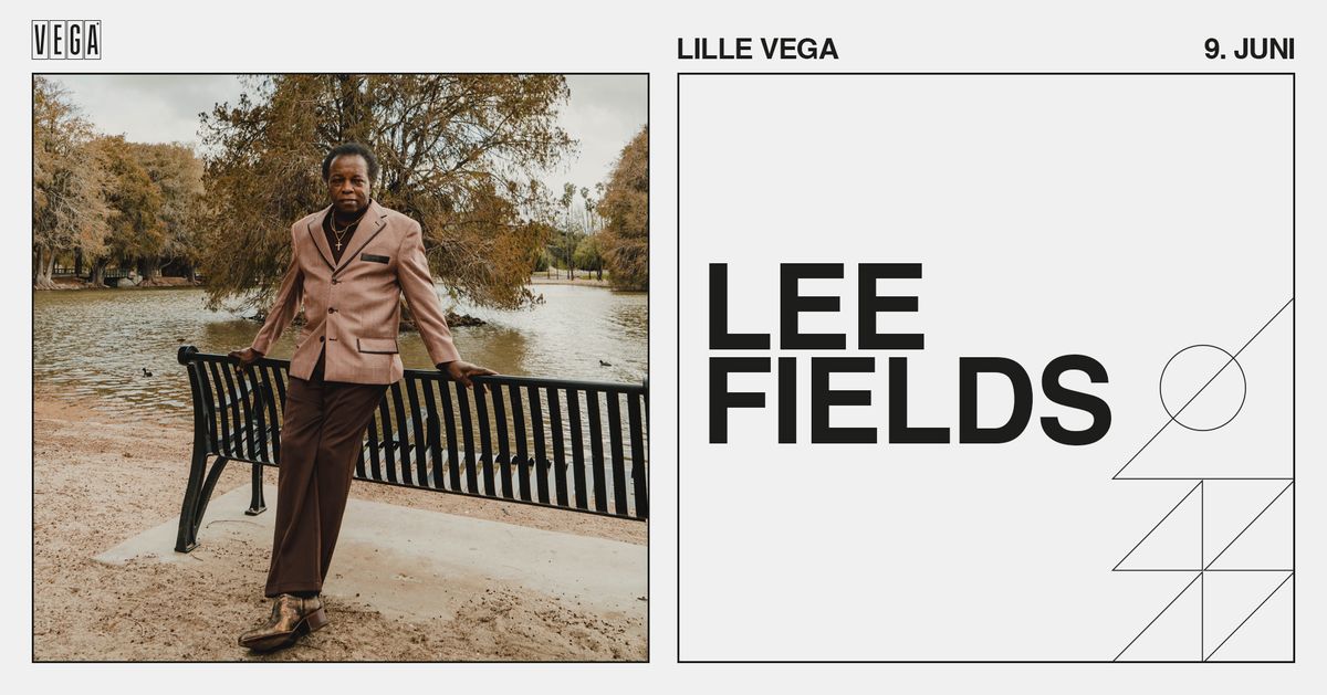 Lee Fields - VEGA