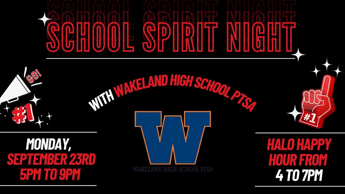 School Spirit Night - Wakeland High School PTSA