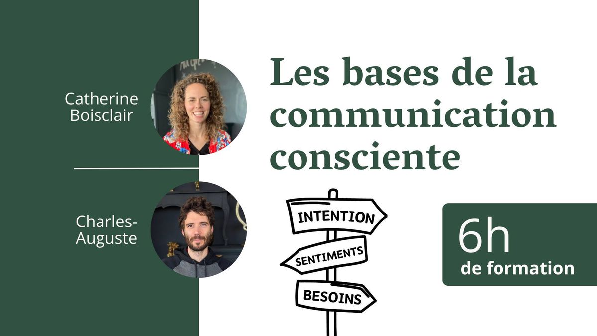 Intro \u00e0 la communication consciente : 6h