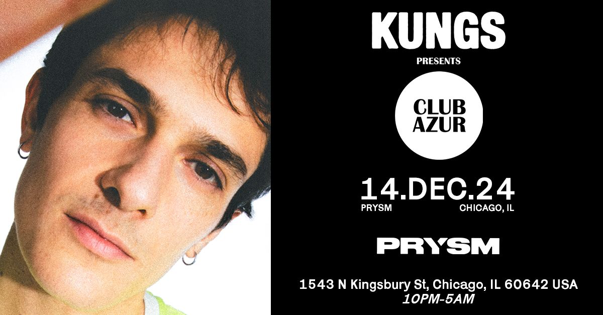 Kungs at PRYSM