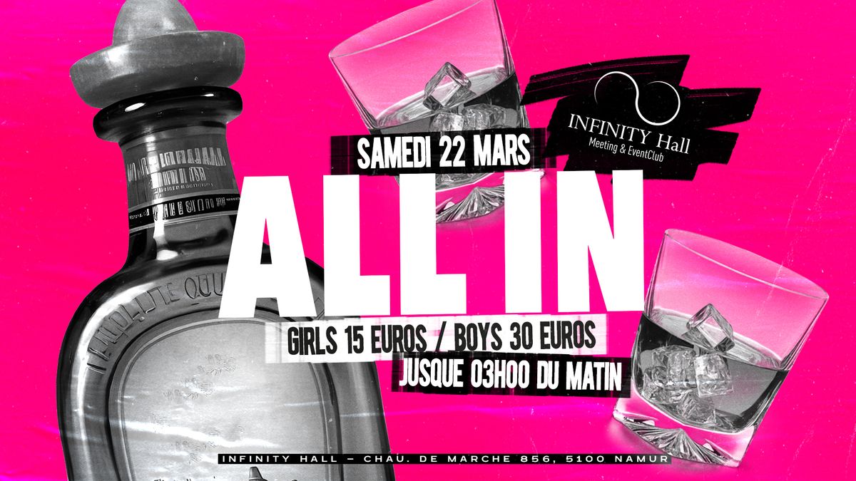 ALL IN - boissons \u00e0 volont\u00e9 \ud83c\udf7e\u2022 Sam. 22 mars 