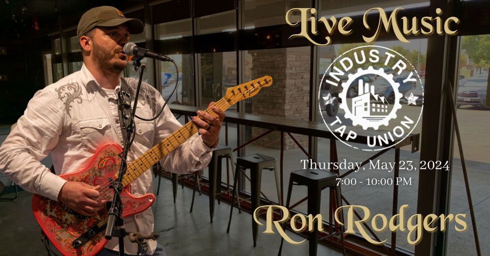 Ron Rodgers Live Electric Solo At Industry Tap Union