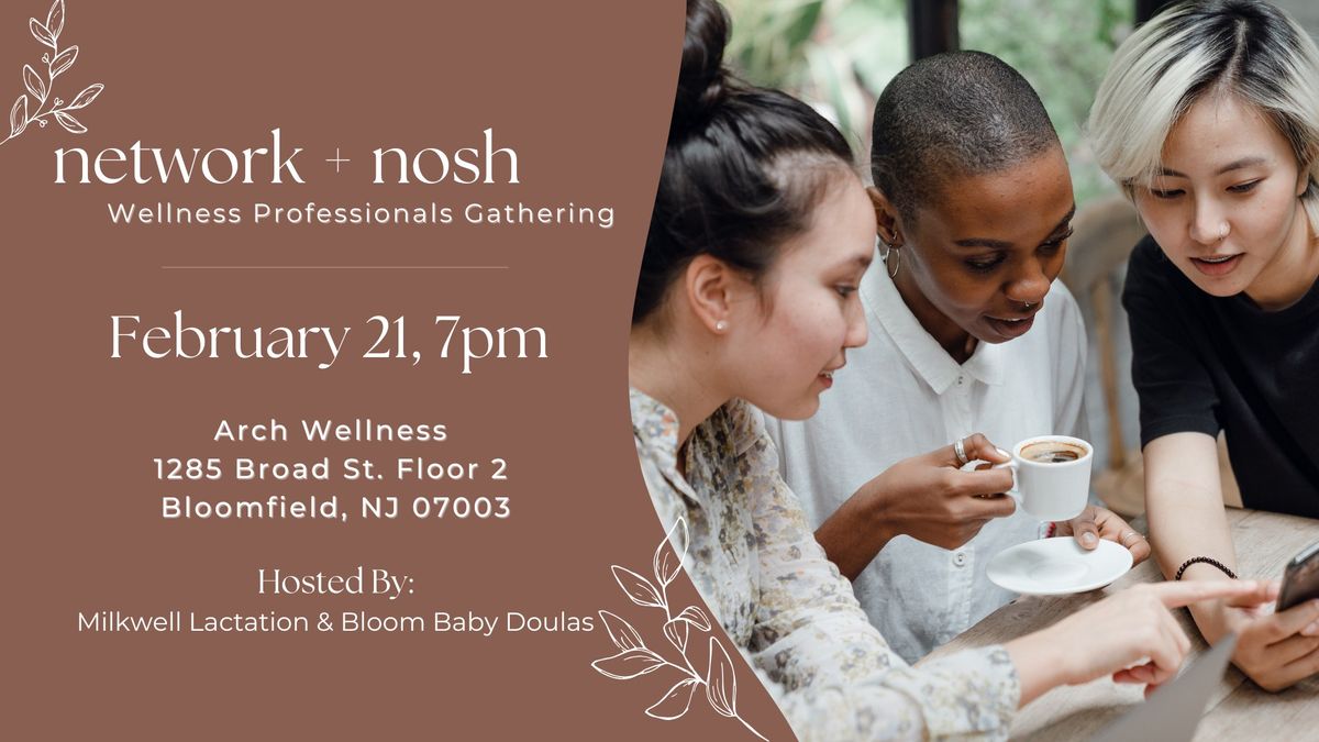 Network & Nosh - Wellness Professionals Gathering