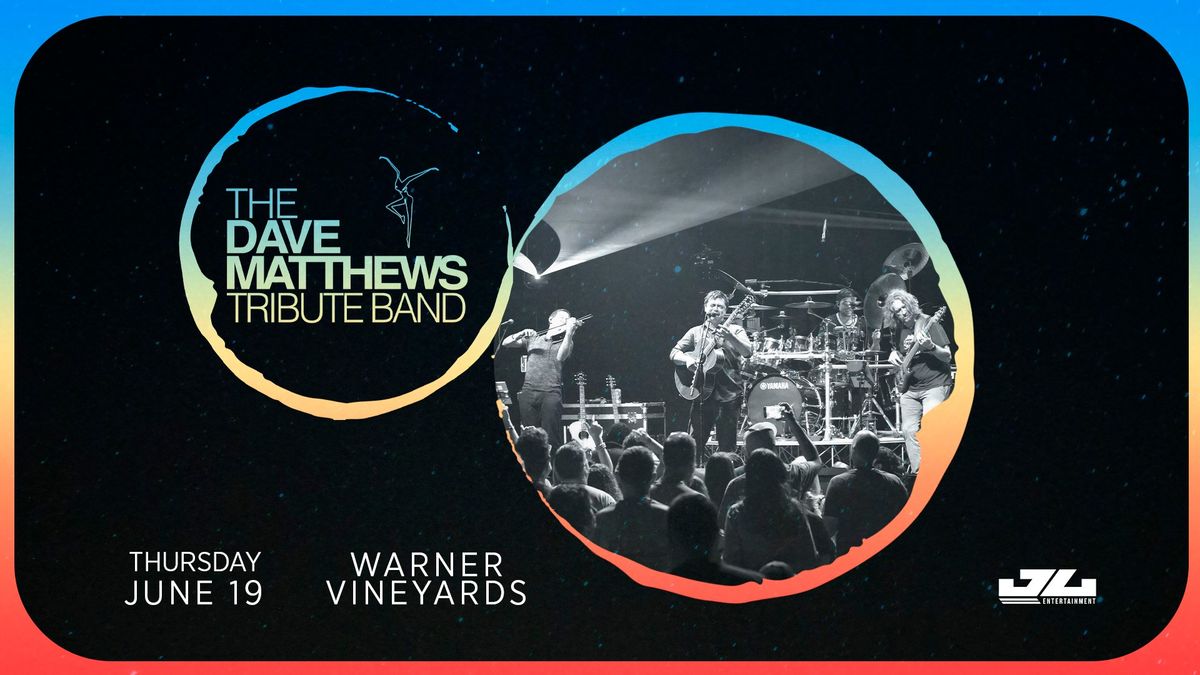 The Dave Matthews Tribute Band at Warner Vineyards