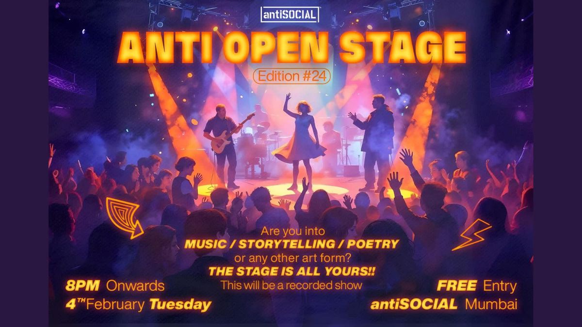 ANTI OPEN STAGE