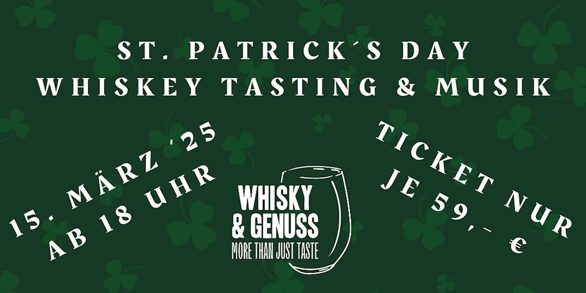 St. Patrick's Day Whiskeytasting und Musik, Samstag, 15.03.2025, 18.00 Uhr