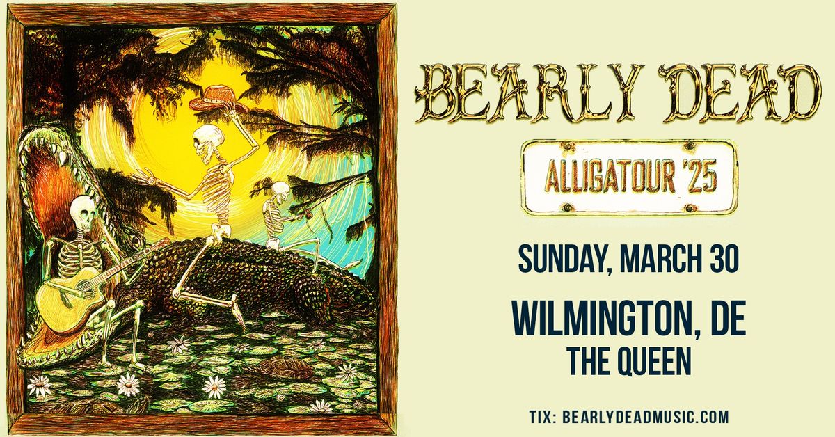 Bearly Dead (Grateful Dead & More) "Alligatour 25"