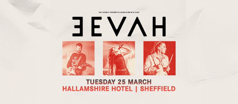 EEVAH \/\/ Hallamshire Hotel, Sheffield