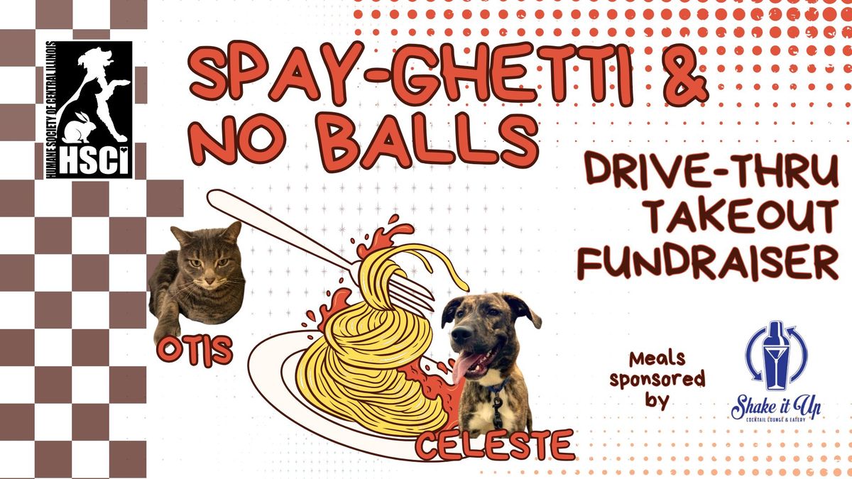 Spay-ghetti and No Balls Drive Thru Fundraiser