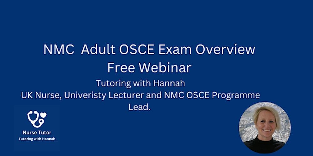 NMC OSCE Adult Exam Overview Free Webinar