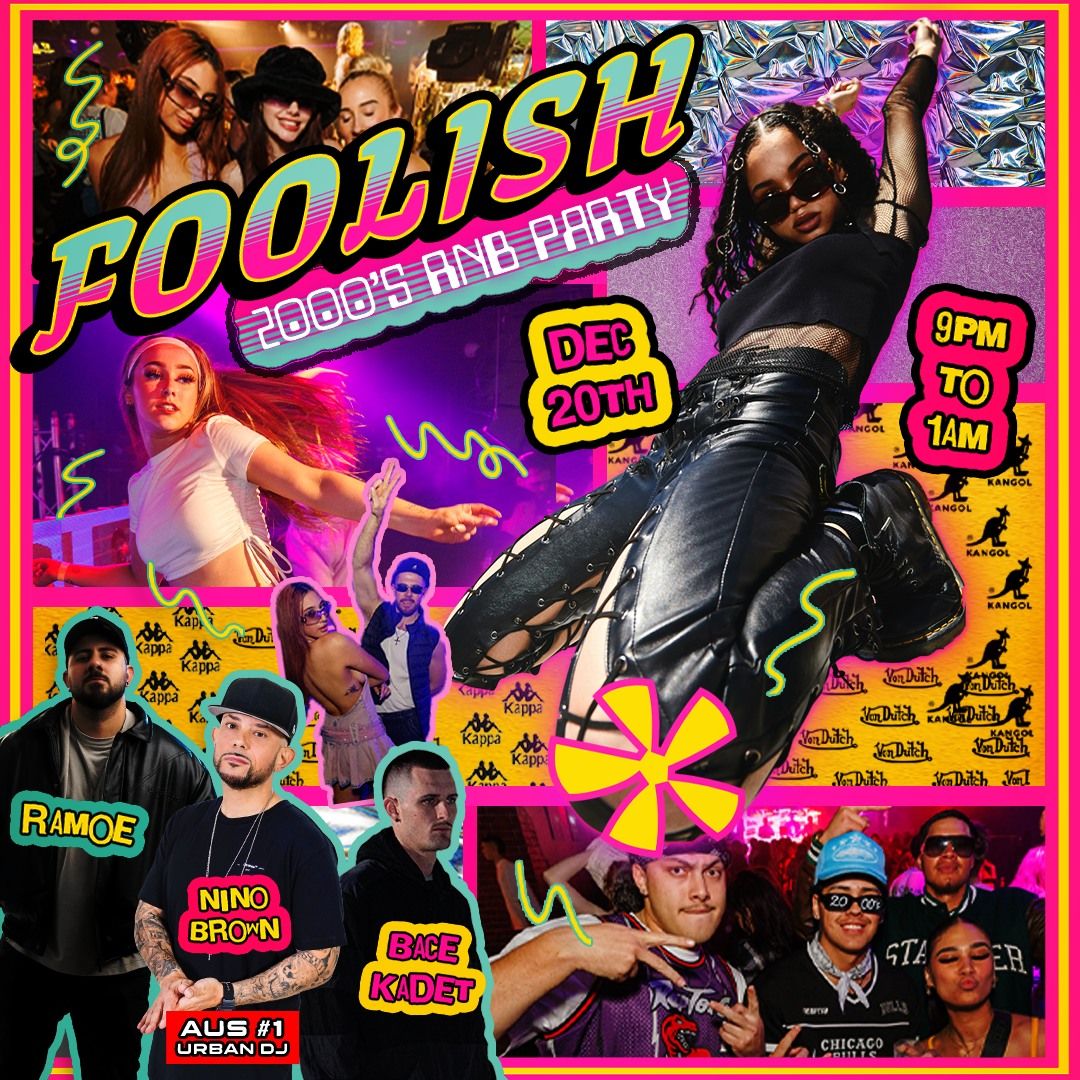 Foolish: 2000's RNB Party (Xmas Edition) 