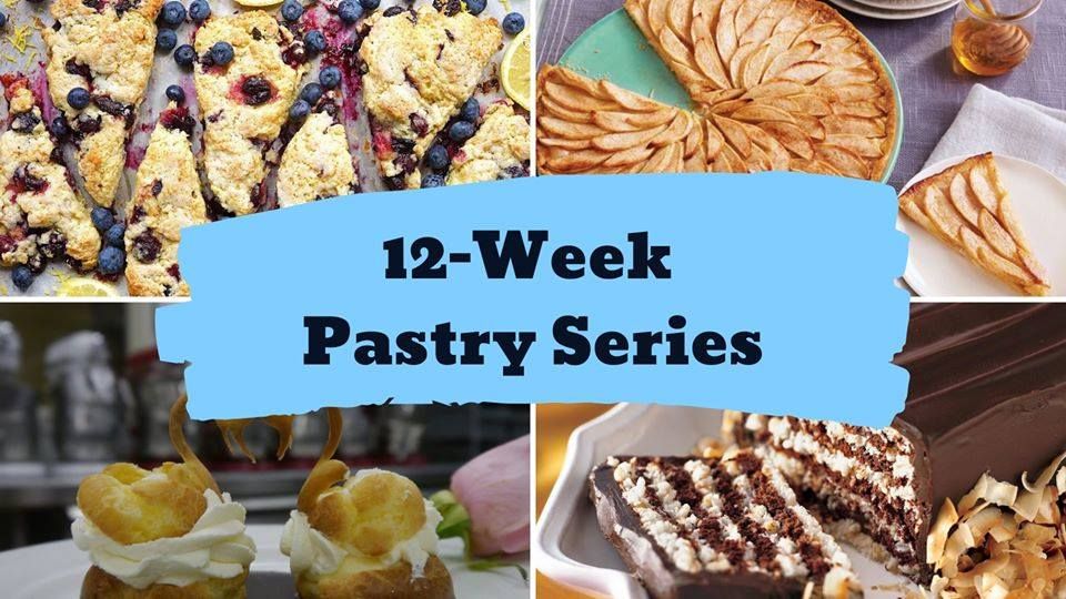 12-Week Pastry Series - Start Date
