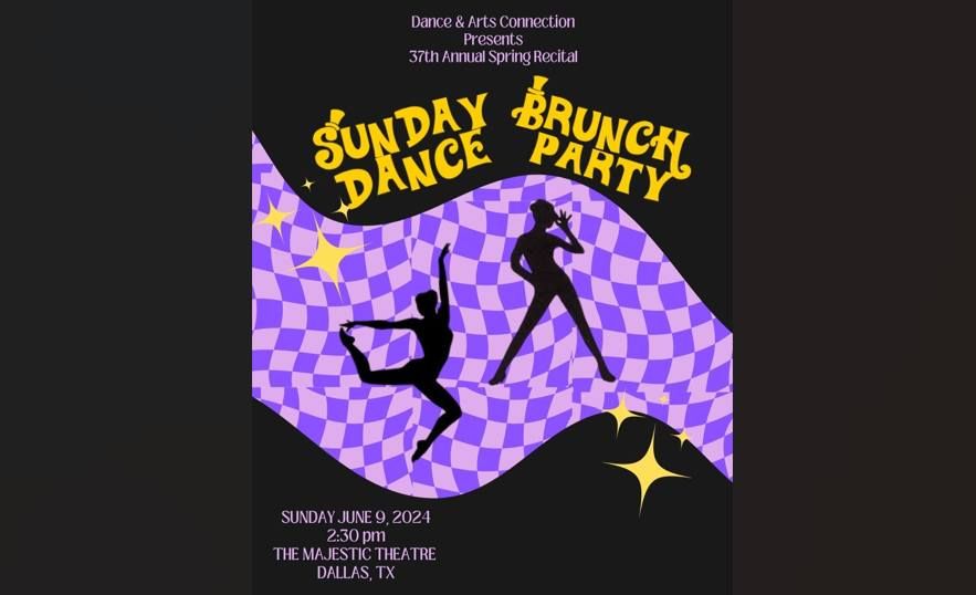 Dance and Arts Connection: Sunday Brunch Dance Party 37TH ANNUAL SPRING RECITAL