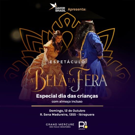 Savor Brasil apresenta: A Bela e a Fera \u2013 Dia das Crian\u00e7as no Grand Mercure SP Ibirapuera