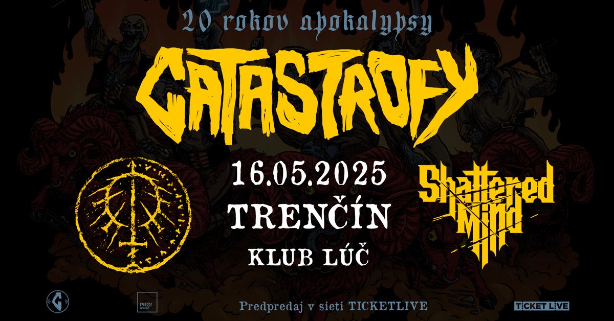 Catastrofy, Patriarcha, Shattered Mind - TREN\u010c\u00cdN, 16.05.2025