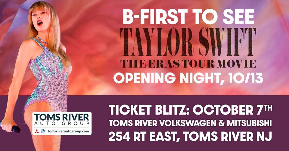 Taylor Swift | The Eras Movie Tour Ticket Blitz at Toms River Volkswagen and Mitsubishi